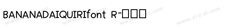 BANANADAIQUIRIfont R字体转换